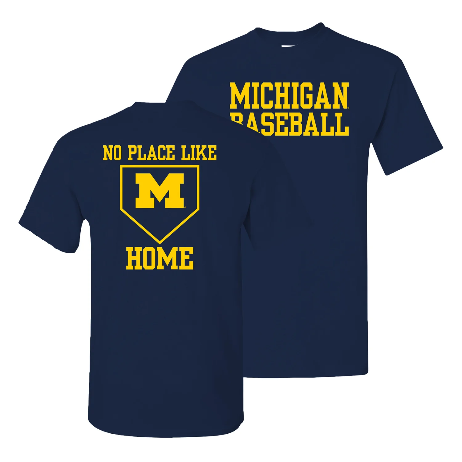 Michigan Wolverines Baseball No Place Like Home T-Shirt