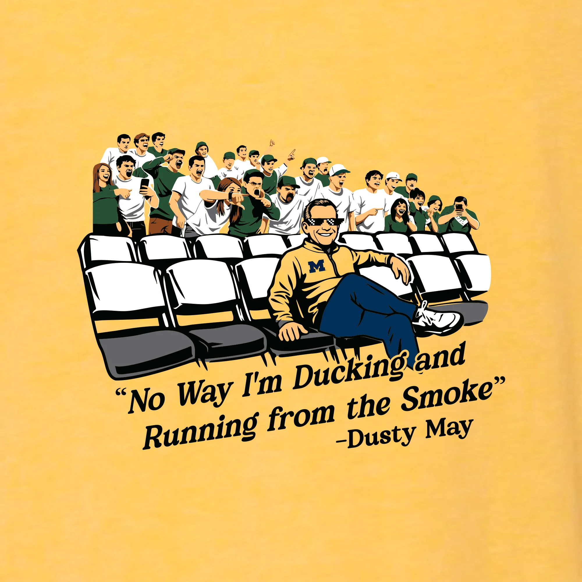 Michigan Wolverines Dusty May "No Way I'm Ducking and Running from the Smoke" T-Shirt - Image 2